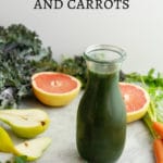 Refreshing fresh summer juice: grapefruit, kale and carrots
