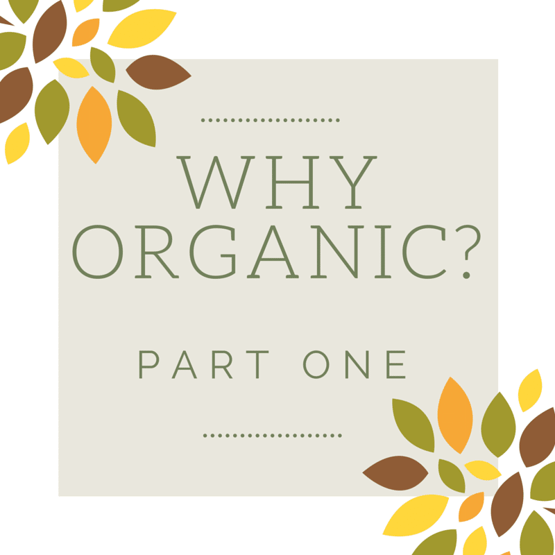 Why Organic Part One Cover