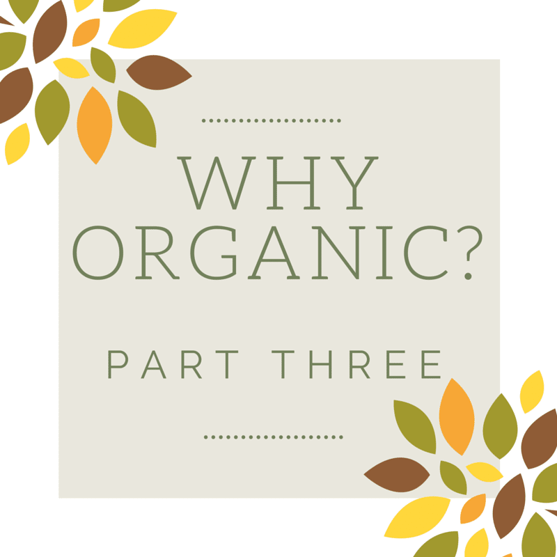 Why Organic Part Three Cover