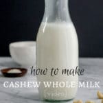 How to make cashew whole milk